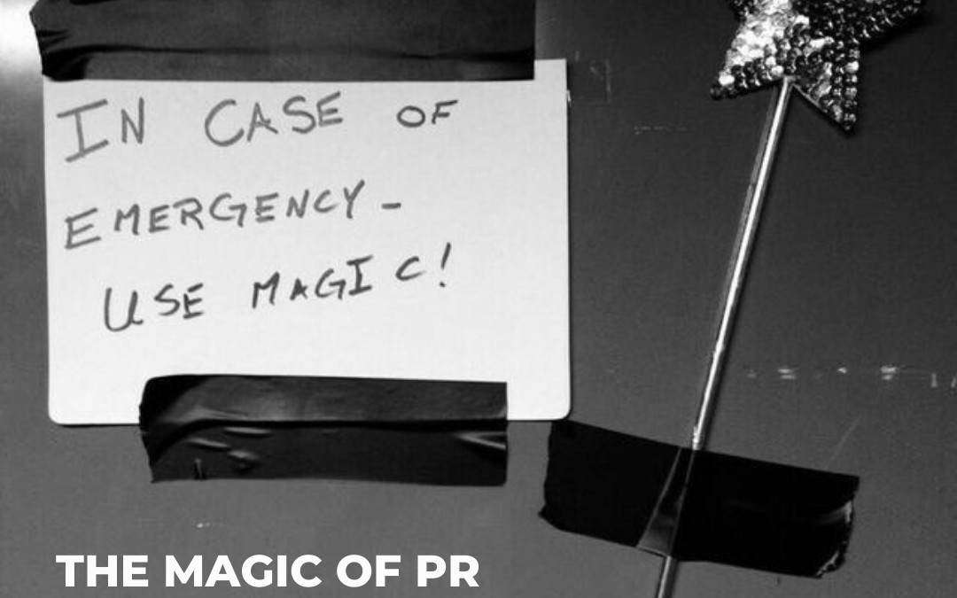The Magic of PR: Boosting Your Brand with a Friendly Touch
